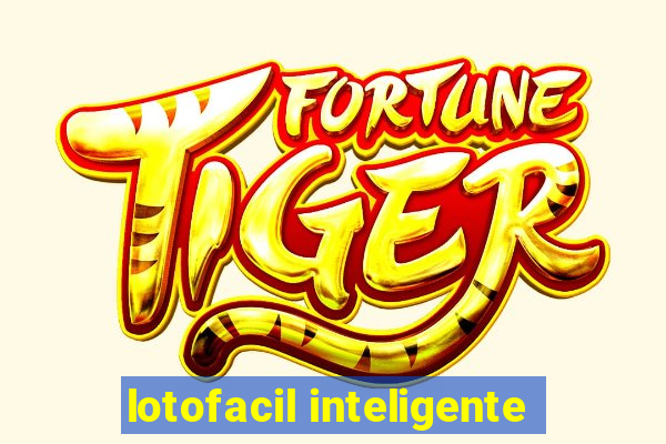 lotofacil inteligente